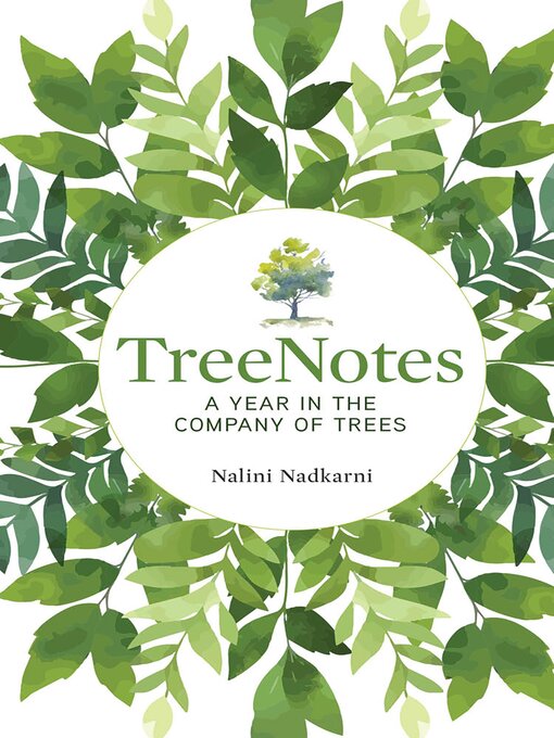 Title details for TreeNotes by Nalini Nadkarni - Available